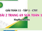 Giải bài 2 trang 69 Toán 11 tập 1 SGK Chân trời sáng tạo